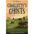 Charlotte's Ghosts: The Mystery of the Vanishing Boy - Paperback