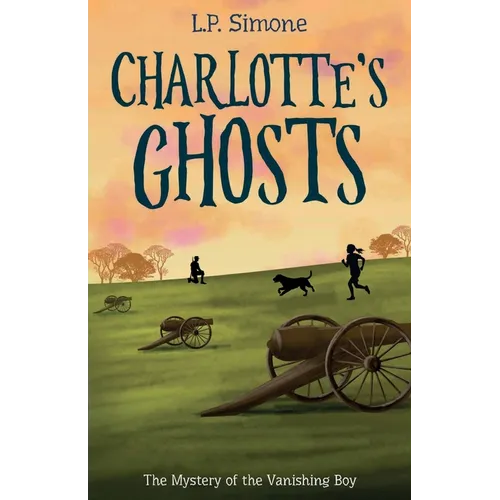 Charlotte's Ghosts: The Mystery of the Vanishing Boy - Paperback