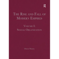 The Rise and Fall of Modern Empires, Volume I: Social Organization - Paperback