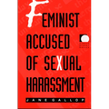 Feminist Accused of Sexual Harassment - Paperback
