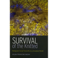 Survival of the Knitted: Immigrant Social Networks in a Stratified World - Paperback