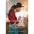 A Cowboy for April - Paperback