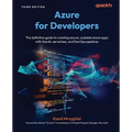 Azure for Developers - Third Edition: The definitive guide to creating secure, scalable Azure apps with GenAI, serverless, and DevOps pipelines - Paperback