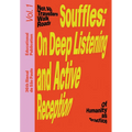 Souffles: On Deep Listening and Active Reception: Educational Publication Vol. 1 - Paperback