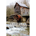 Don't Go in the Woods: What is lurking in the woods? - Paperback