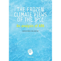 The Frozen Climate Views of the IPCC: An Analysis of AR6 - Paperback