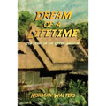 Dream of a Lifetime: Ten Years in the Upper Amazon - Paperback