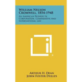 William Nelson Cromwell, 1854-1948: An American Pioneer in Corporation, Comparative and International Law - Hardcover