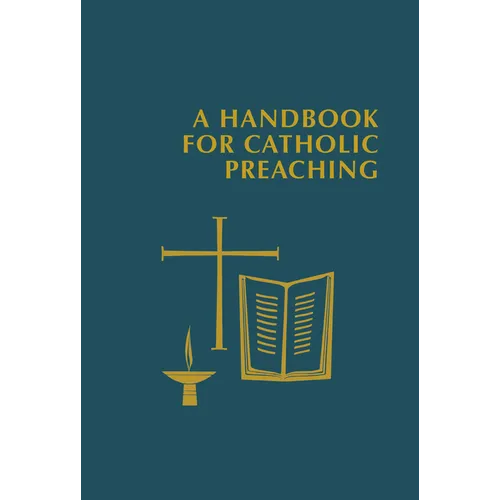 A Handbook for Catholic Preaching - Paperback