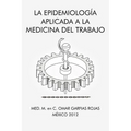 La Epidemiologia Aplicada a la Medicina del Trabajo - Paperback