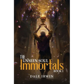 The Unseen Soul Book 1: Immortals - Paperback