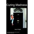 Curing Madness - Paperback