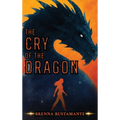 The Cry of the Dragon - Hardcover