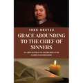 Grace Abounding To The Chief of Sinners: New Large Print Edition with Biblical References from KJV - Paperback