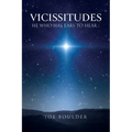 Vicissitudes: He Who Has Ears to Hear... - Paperback