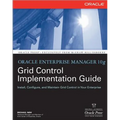 Oracle Enterprise Manager 10g Grid Control Implementation Guide - Paperback