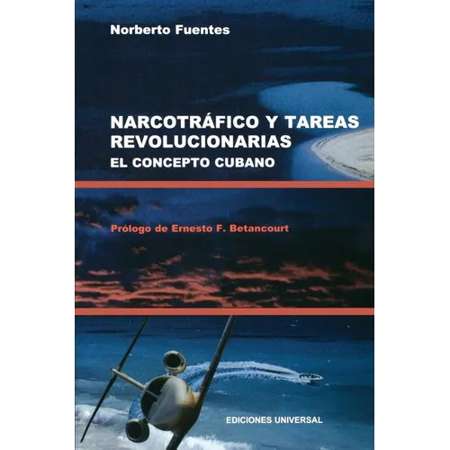 Narcotrafico Y Tareas Revolucionarias El Concepto Cubano - Paperback