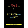 Billionaire's Mind-Set - Hardcover