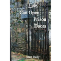 Love Can Open Prison Doors - Paperback