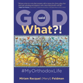God Said What?! #MyOrthodoxLife - Paperback