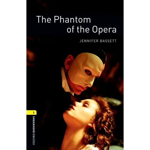 Oxford Bookworms Library: The Phantom of the Opera: Level 1: 400-Word Vocabulary - Paperback