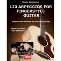 120 ARPEGGIOS For FINGERSTYLE GUITAR: Easy and progressive acoustic guitar method with tablature, musical notation and YouTube video - Paperback