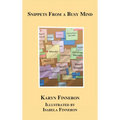 Snippets From A Busy Mind - Hardcover