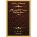A Memorial Of Horace William Rose (1904) - Paperback