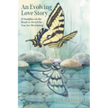 An Evolving Love Story: 15 Insights on the Road to Own Who You Are Becoming - Paperback