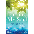 Finding My Soul: Five Years at the Findhorn Community - Paperback