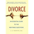 Divorce: An Essential Guide to the Inevitable Questions - Paperback