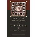 The Life and Miracles of Thekla: A Literary Study - Paperback