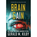 Brain Gain: A high-stakes technothriller - Paperback