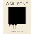 Wail Song: Or Wading in the Water at the End of the World - Paperback