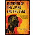 Memento of the Living and the Dead: A First-Person Account of Church, Violence, and Resistance in Latin America - Paperback