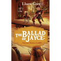 The Ballad of Jayce: Not Your Mother's LitRPG - Paperback