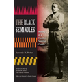 The Black Seminoles: History of a Freedom-Seeking People - Paperback