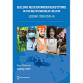 Building Resilient Migration Systems in the Mediterranean Region: Lessons from COVID-19 - Paperback
