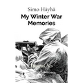 Simo Hayha: My Winter War Memories - Hardcover