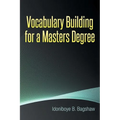 Vocabulary Building for a Masters Degree - Paperback