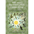 The Self, Individuation, Communitas: Reflections on Fundamental Values in Analytical Psychology - Paperback