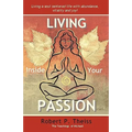 Living Inside Your Passion - Paperback