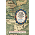 Neither Hee Nor Any of His Companie Did Return Againe: Failed Colonies in the Caribbean and Latin America, 1492-1865 - Hardcover