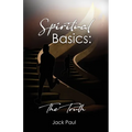 Spiritual Basics: The Truth - Paperback