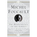 The Hermeneutics of the Subject: Lectures at the College de France 1981-82 - Hardcover