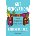 Gut Renovation: Unlock the Age-Defying Power of the Microbiome to Remodel Your Health from the Inside Out - Paperback