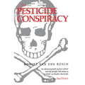 The Pesticide Conspiracy - Paperback