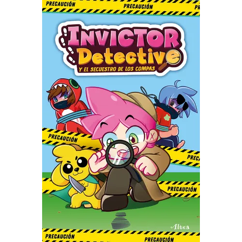 Invictor Detective Y El Secuestro de Los Compas / Detective Invictor and the Kidnapping of the Compas - Paperback