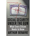 Social Security Under the Gun: What Every Citizen Needs to Know - Paperback