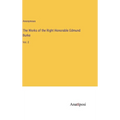 The Works of the Right Honorable Edmund Burke: Vol. 2 - Hardcover